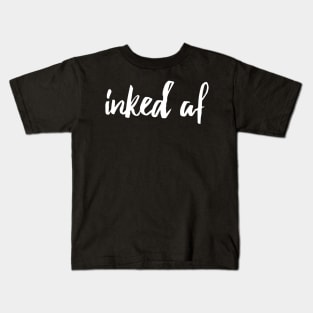 Inked af (white) Kids T-Shirt